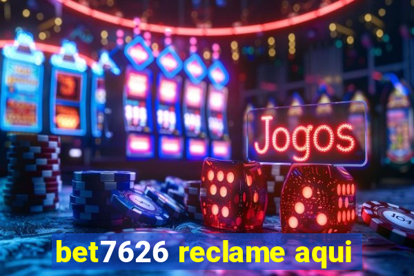 bet7626 reclame aqui